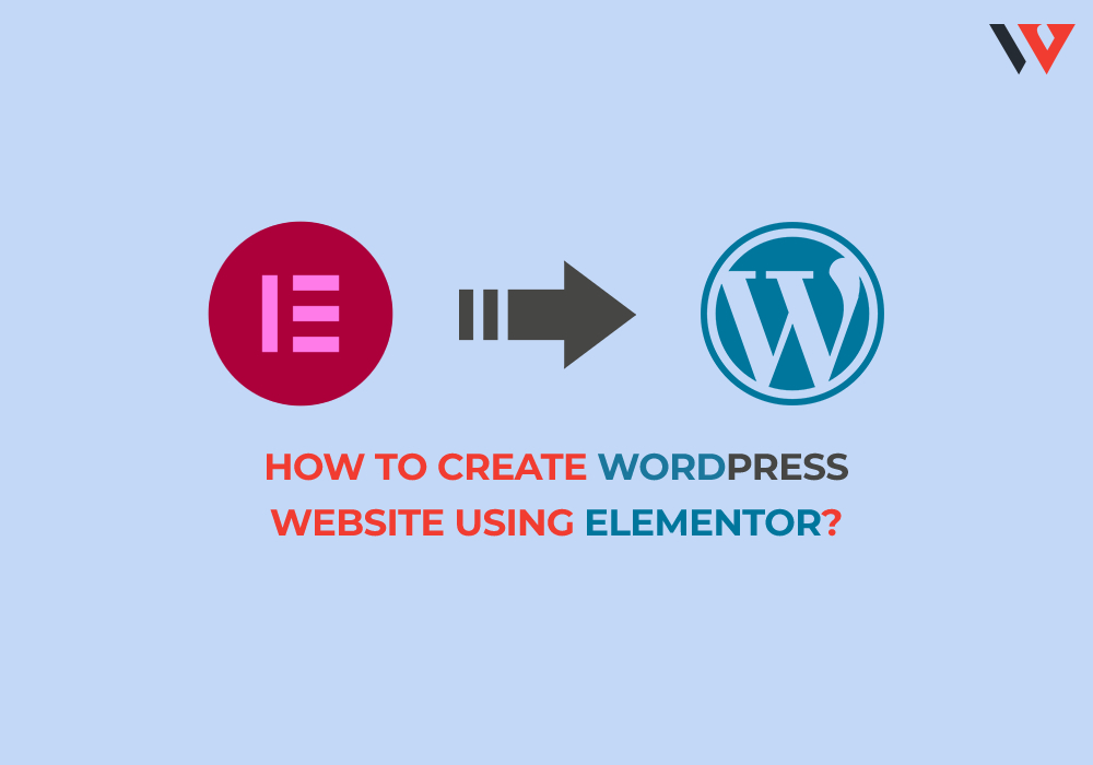 How to Create a WordPress Website With Elementor